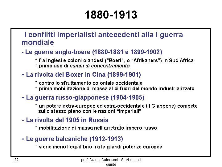 1880 -1913 I conflitti imperialisti antecedenti alla I guerra mondiale - Le guerre anglo-boere