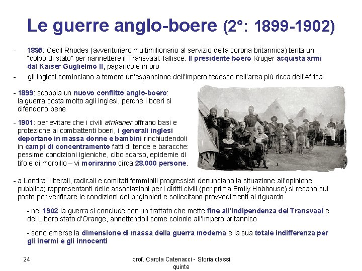 Le guerre anglo-boere (2°: 1899 -1902) - - 1895: Cecil Rhodes (avventuriero multimilionario al