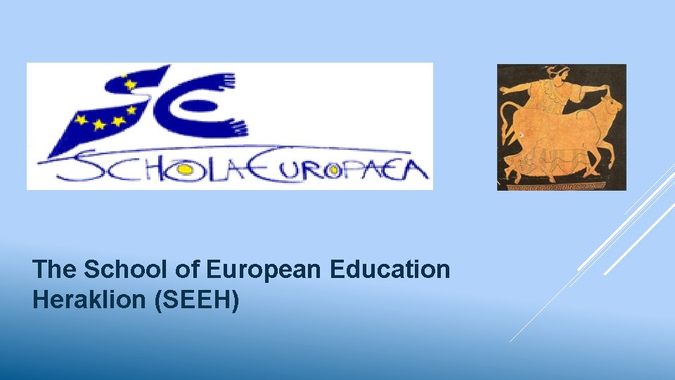 The School of European Education Heraklion (SEEH) 