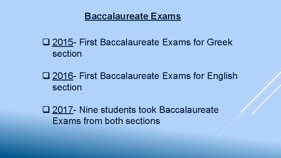 Baccalaureate Exams q 2015 - First Baccalaureate Exams for Greek section q 2016 -