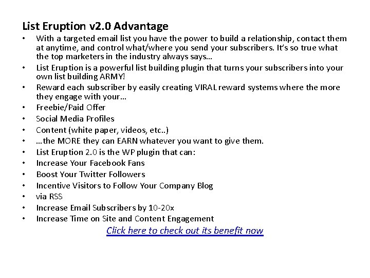 List Eruption v 2. 0 Advantage • • • • With a targeted email