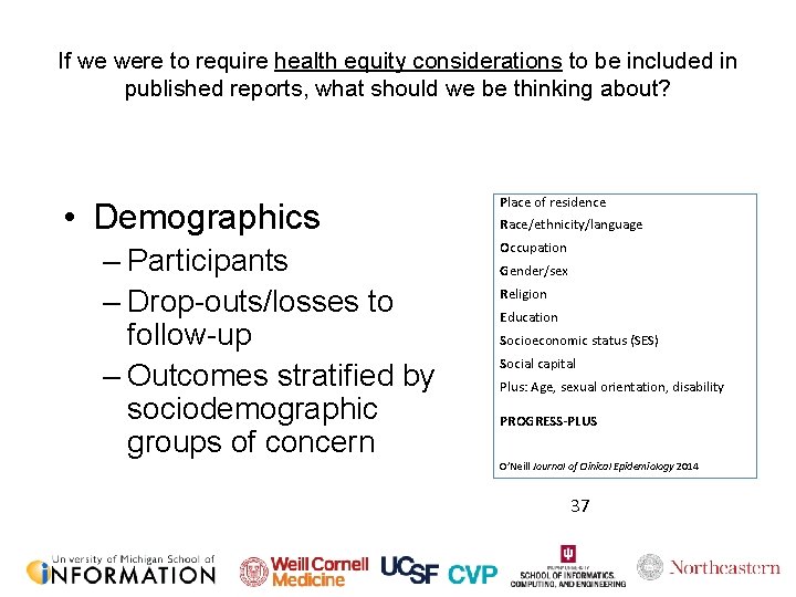 If we were to require health equity considerations to be included in published reports,