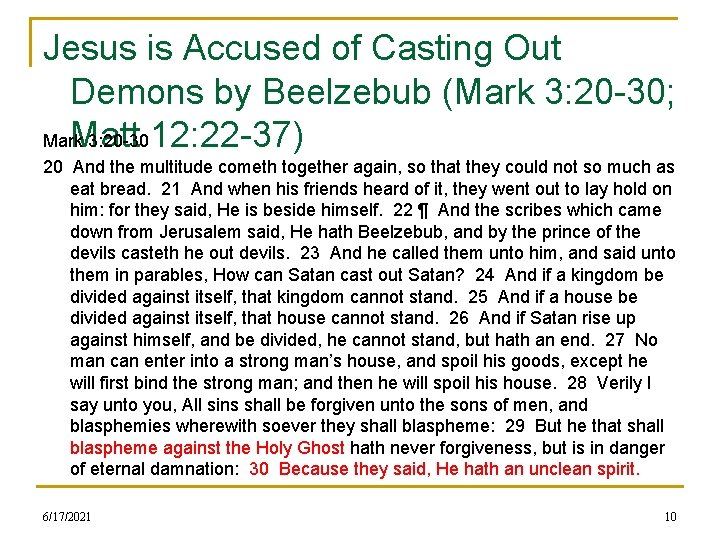 Jesus is Accused of Casting Out Demons by Beelzebub (Mark 3: 20 -30; Matt