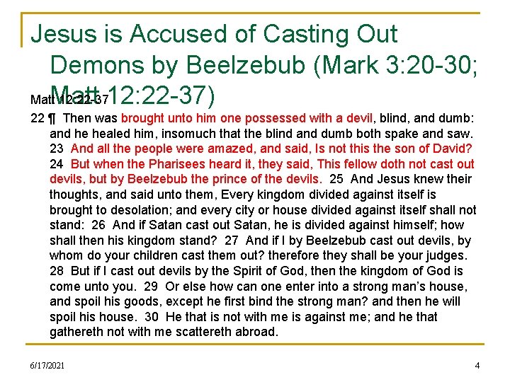 Jesus is Accused of Casting Out Demons by Beelzebub (Mark 3: 20 -30; Matt