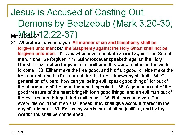 Jesus is Accused of Casting Out Demons by Beelzebub (Mark 3: 20 -30; Matt