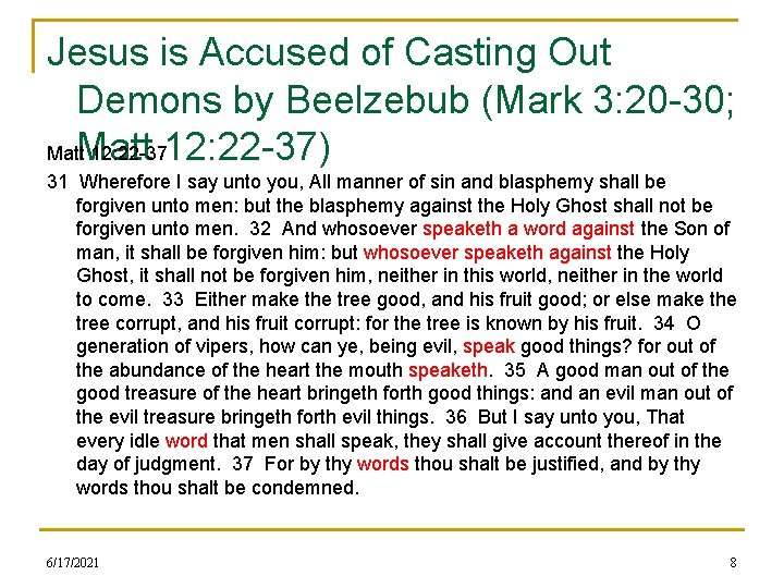 Jesus is Accused of Casting Out Demons by Beelzebub (Mark 3: 20 -30; Matt