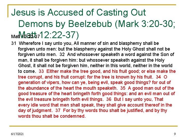 Jesus is Accused of Casting Out Demons by Beelzebub (Mark 3: 20 -30; Matt