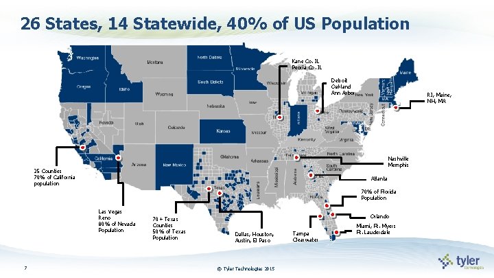 26 States, 14 Statewide, 40% of US Population Kane Co. IL Peoria Co. IL