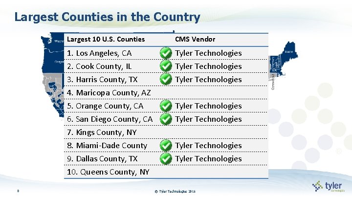 Largest Counties in the Country Largest 10 U. S. Counties CMS Vendor 1. Los