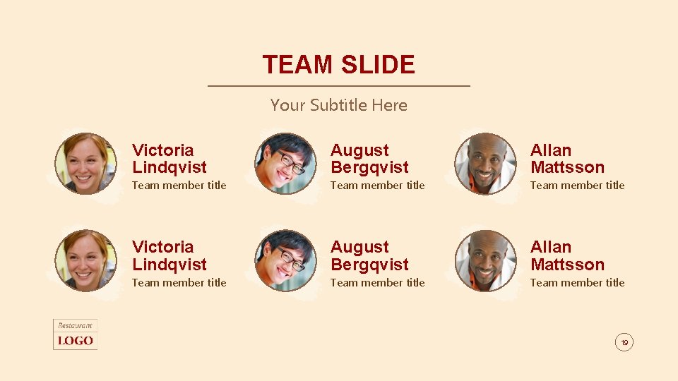 TEAM SLIDE Your Subtitle Here Victoria Lindqvist August Bergqvist Allan Mattsson Team member title