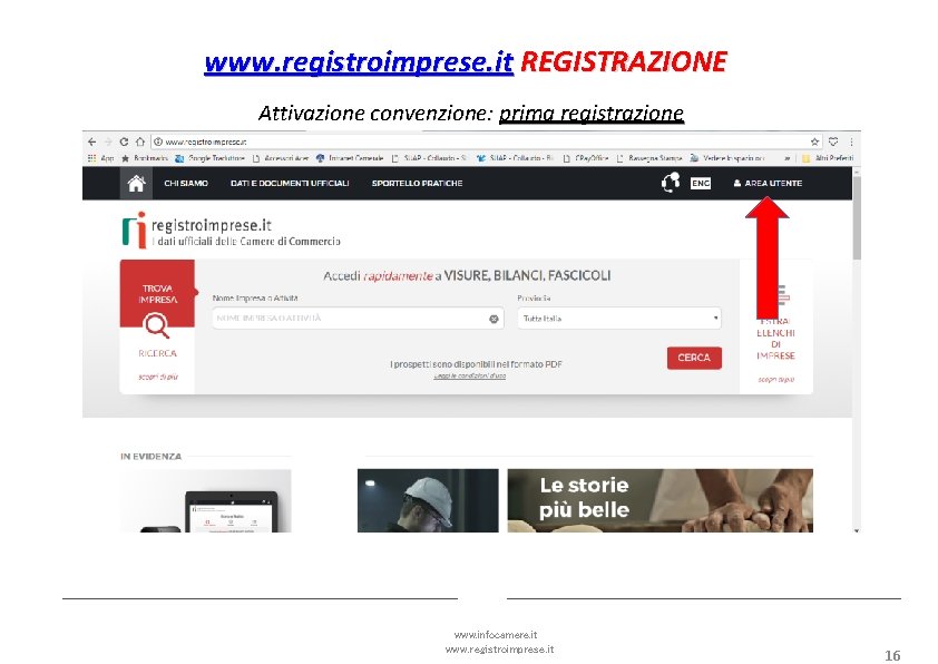 www. registroimprese. it REGISTRAZIONE Attivazione convenzione: prima registrazione www. infocamere. it www. registroimprese. it