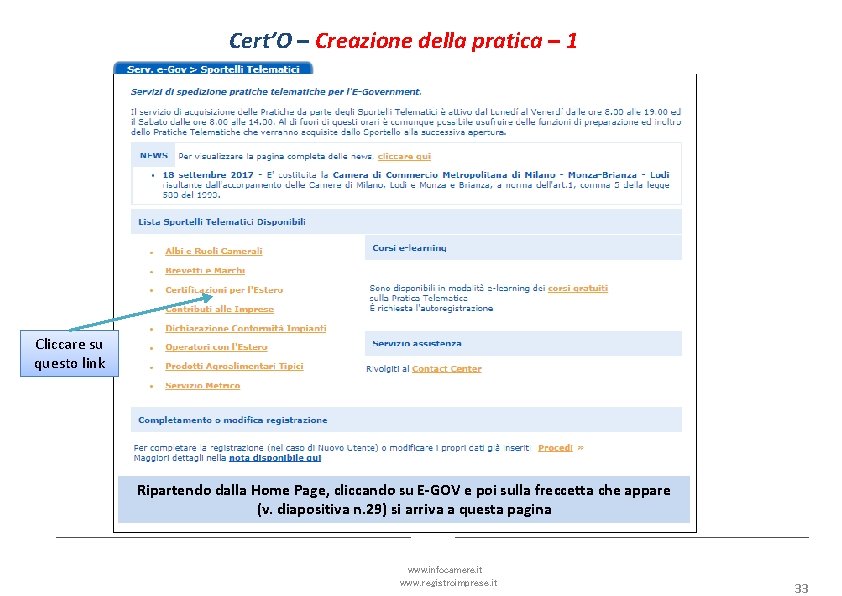 Cert’O – Creazione della pratica – 1 Cliccare su questo link Ripartendo dalla Home