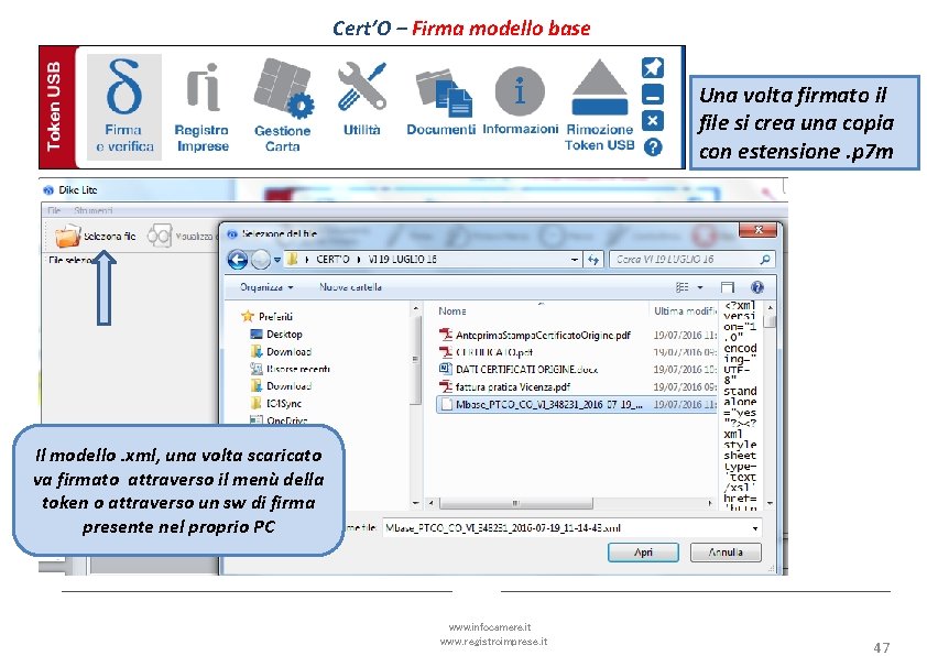 Cert’O – Firma modello base Una volta firmato il file si crea una copia