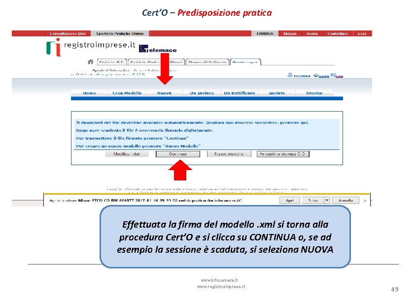 Cert’O – Predisposizione pratica Effettuata la firma del modello. xml si torna alla procedura