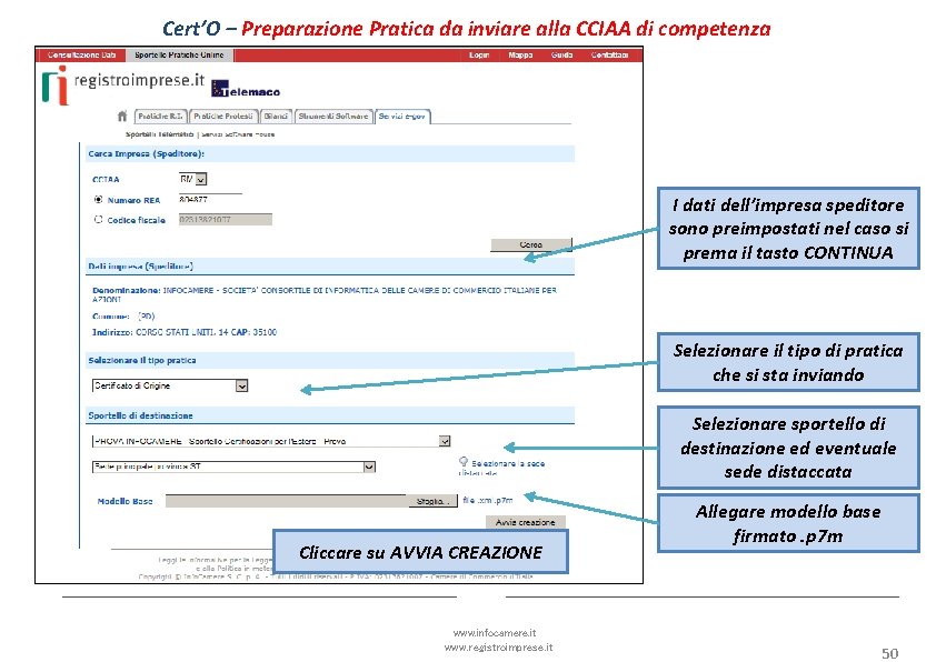 Cert’O – Preparazione Pratica da inviare alla CCIAA di competenza I dati dell’impresa speditore