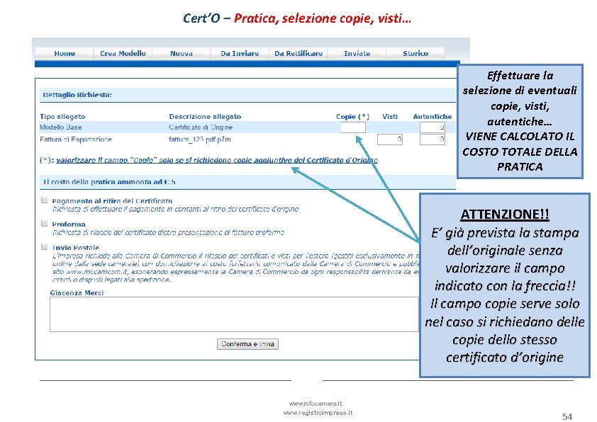 Cert’O – Pratica, selezione copie, visti… Effettuare la selezione di eventuali copie, visti, autentiche…