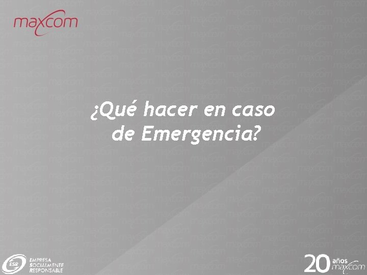 ¿Qué hacer en caso de Emergencia? 