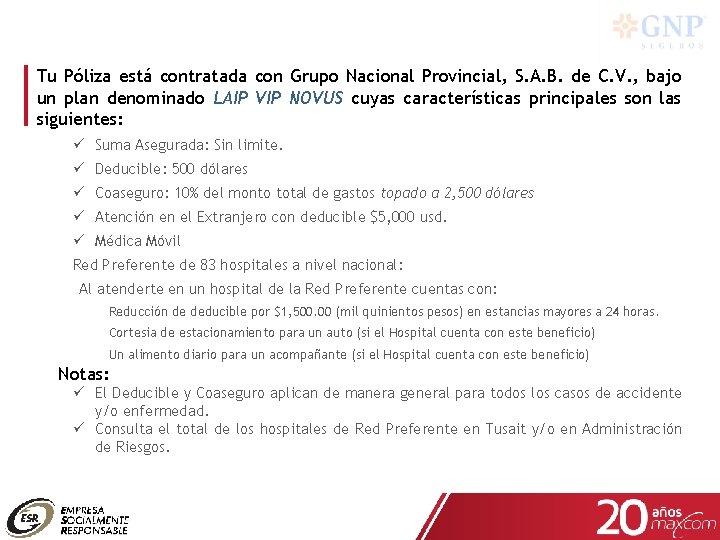 Tu Póliza está contratada con Grupo Nacional Provincial, S. A. B. de C. V.