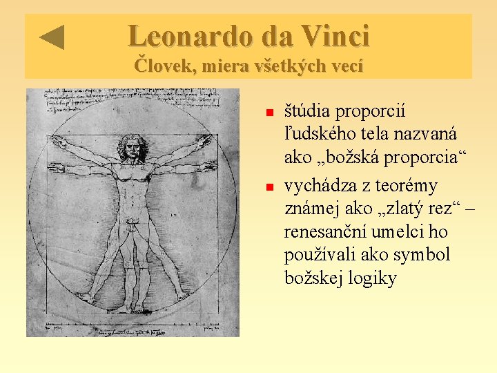 Leonardo da Vinci Človek, miera všetkých vecí štúdia proporcií ľudského tela nazvaná ako „božská