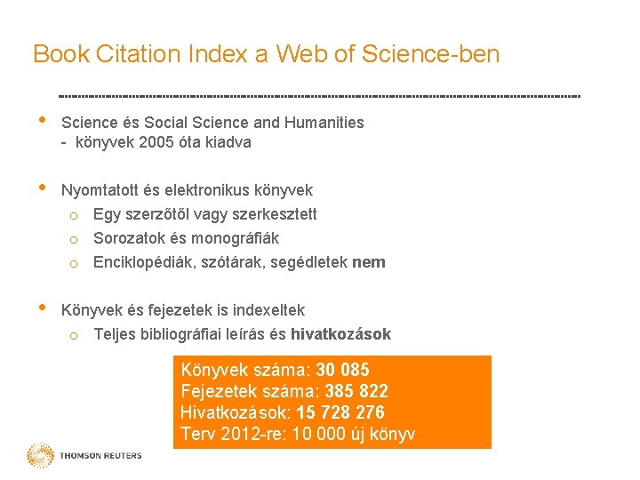 Book Citation Index a Web of Science-ben • Science és Social Science and Humanities