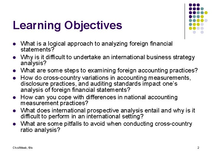 Learning Objectives l l l l What is a logical approach to analyzing foreign