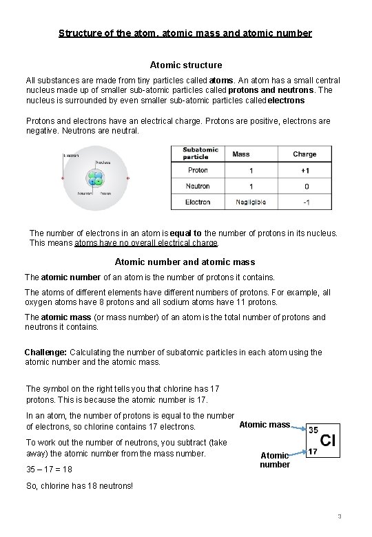 Structure of the atom, atomic mass and atomic number Atomic structure All substances are