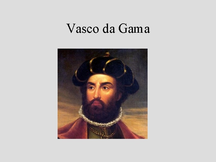 Vasco da Gama 