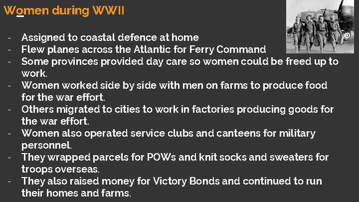Women during WWII - Assigned to coastal defence at home - Flew planes across