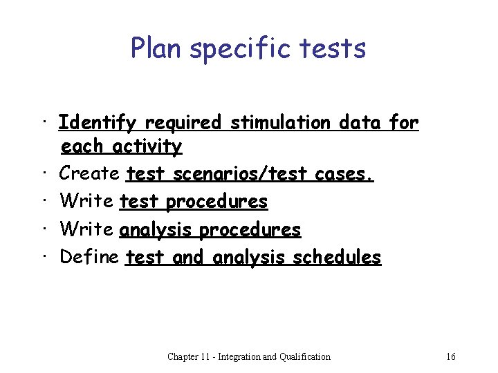 Plan specific tests · Identify required stimulation data for each activity · Create test