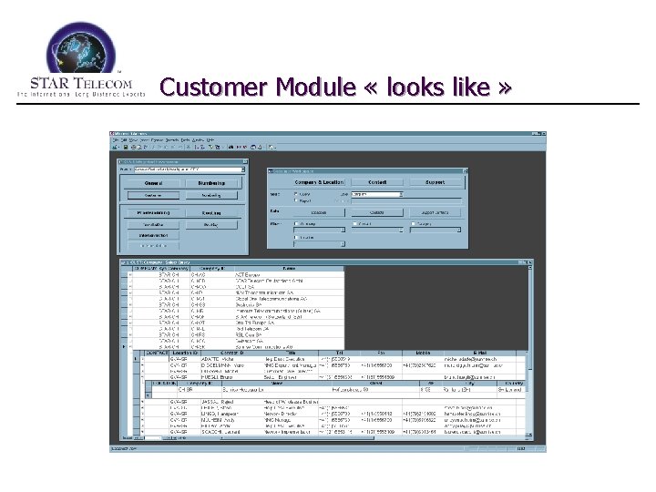 Customer Module « looks like » 