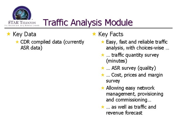 Traffic Analysis Module « Key Data « CDR compiled data (currently ASR data) «