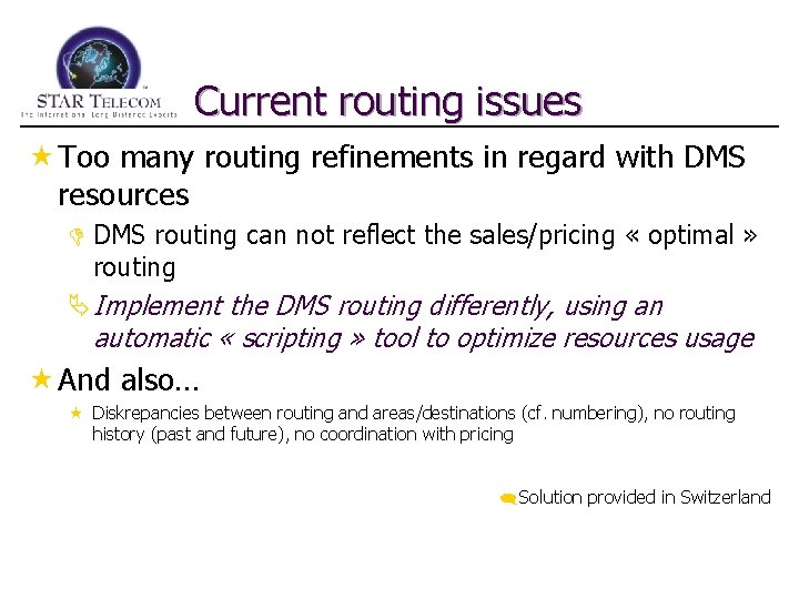 Current routing issues « Too many routing refinements in regard with DMS resources D