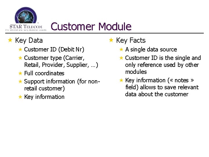 Customer Module « Key Data « Customer ID (Debit Nr) « Customer type (Carrier,