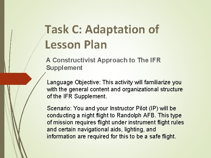 Task C: Adaptation of Lesson Plan A Constructivist Approach to The IFR Supplement Language