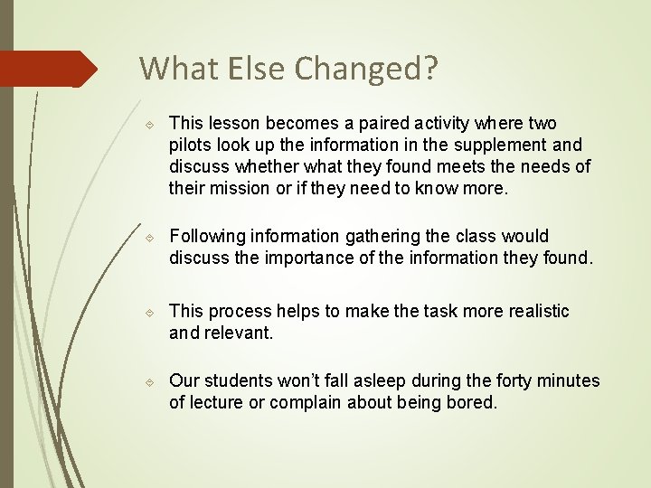 What Else Changed? This lesson becomes a paired activity where two pilots look up