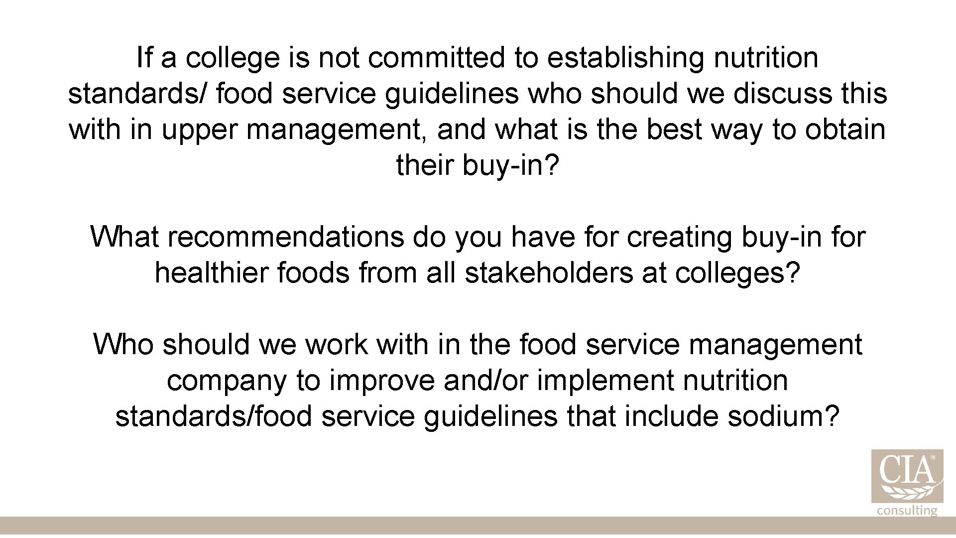 If a college is not committed to establishing nutrition standards/ food service guidelines who