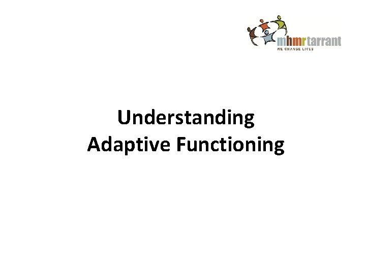 Understanding Adaptive Functioning 