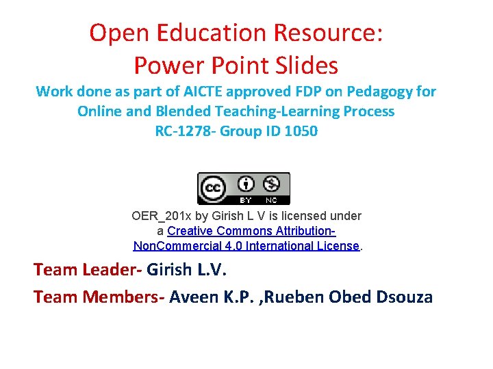 Open Education Resource: Power Point Slides Work done as part of AICTE approved FDP