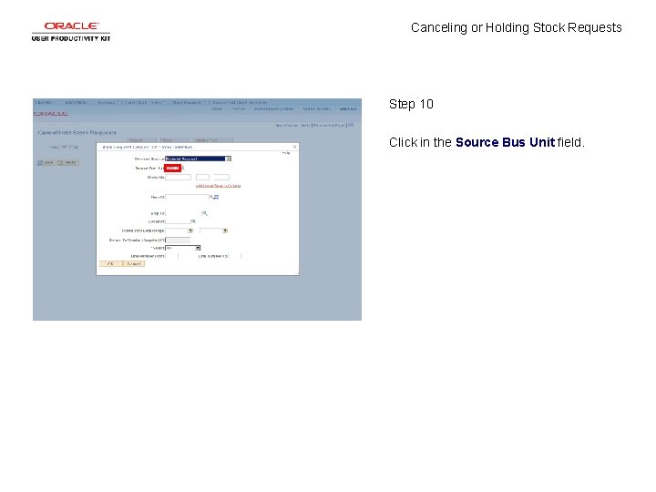 Canceling or Holding Stock Requests Step 10 Click in the Source Bus Unit field.