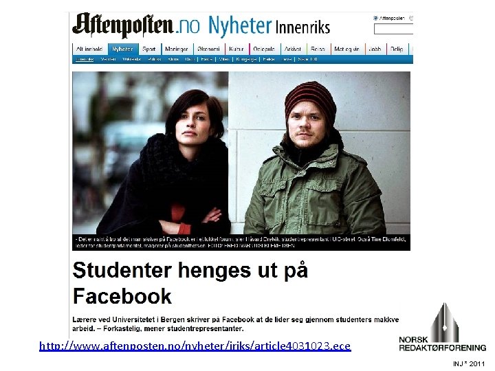 http: //www. aftenposten. no/nyheter/iriks/article 4031023. ece INJ * 2011 