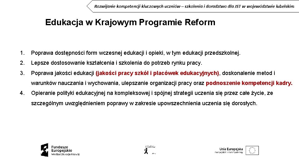 Rozwijanie kompetencji kluczowych uczniów – szkolenia i doradztwo dla JST w województwie lubelskim Edukacja