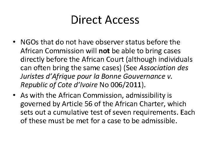 Direct Access • NGOs that do not have observer status before the African Commission