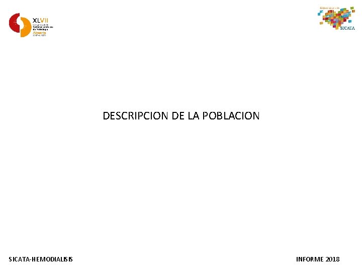 DESCRIPCION DE LA POBLACION SICATA-HEMODIALISIS INFORME 2018 