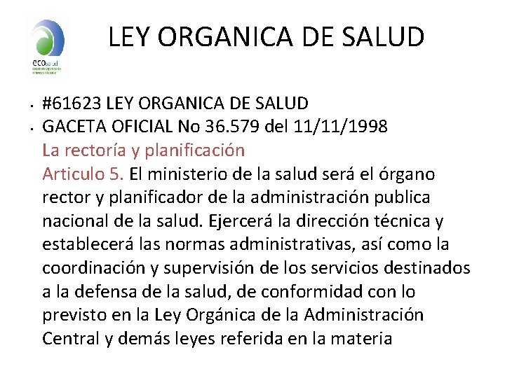 LEY ORGANICA DE SALUD • • #61623 LEY ORGANICA DE SALUD GACETA OFICIAL No