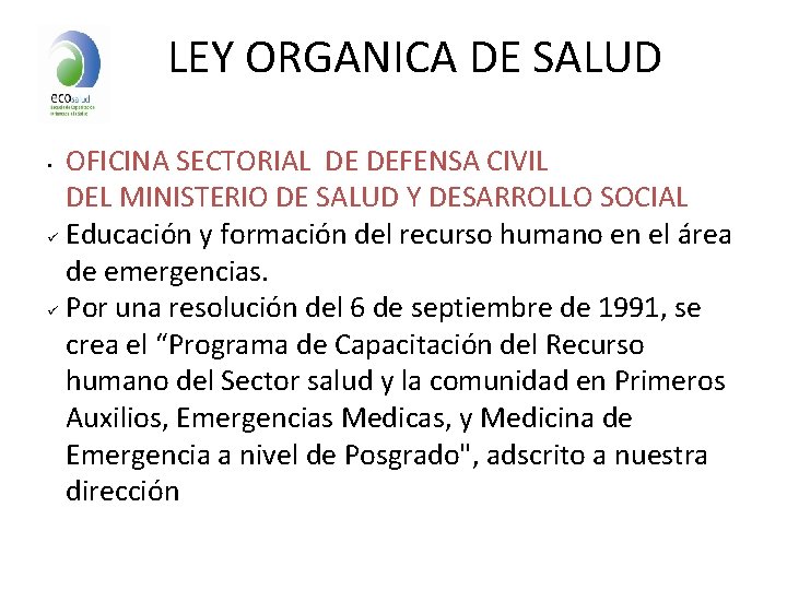 LEY ORGANICA DE SALUD OFICINA SECTORIAL DE DEFENSA CIVIL DEL MINISTERIO DE SALUD Y