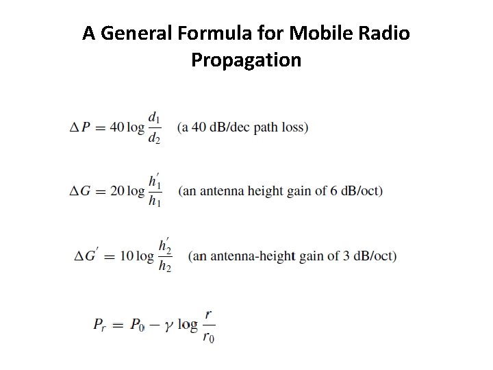 A General Formula for Mobile Radio Propagation 