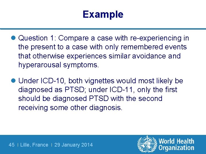 Example l Question 1: Compare a case with re-experiencing in the present to a