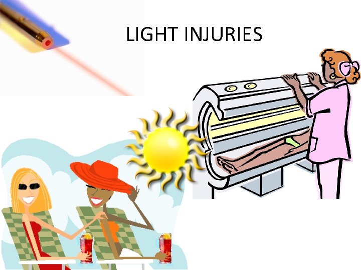 LIGHT INJURIES 