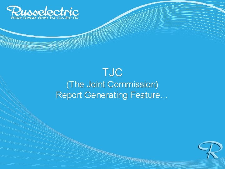 TJC (The Joint Commission) Report Generating Feature… 