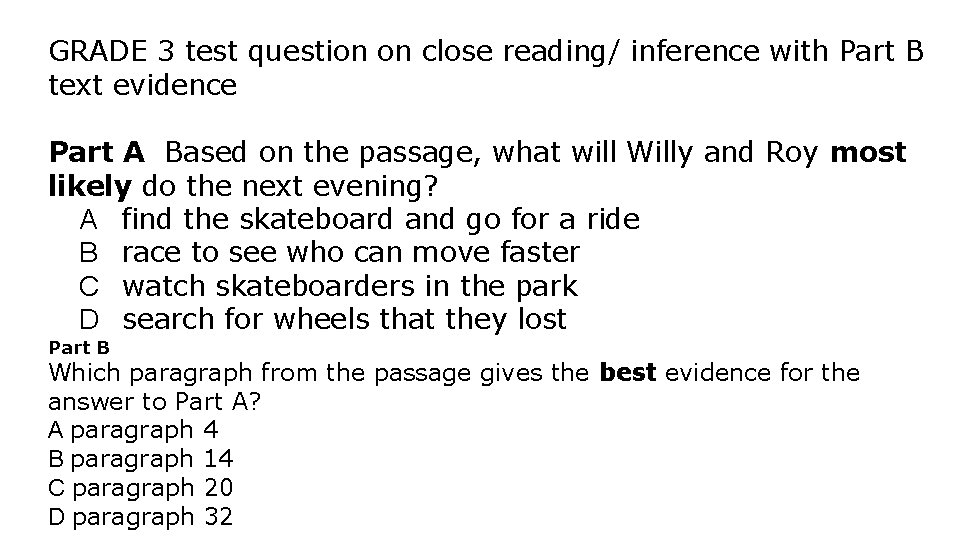 GRADE 3 test question on close reading/ inference with Part B text evidence Part